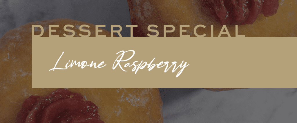 Brunetti Oro October Monthly Dessert Special - Limone Raspberry